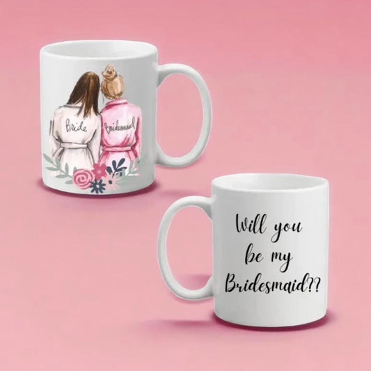 Will you be My Bridesmaid Coffee Mug ( customised)