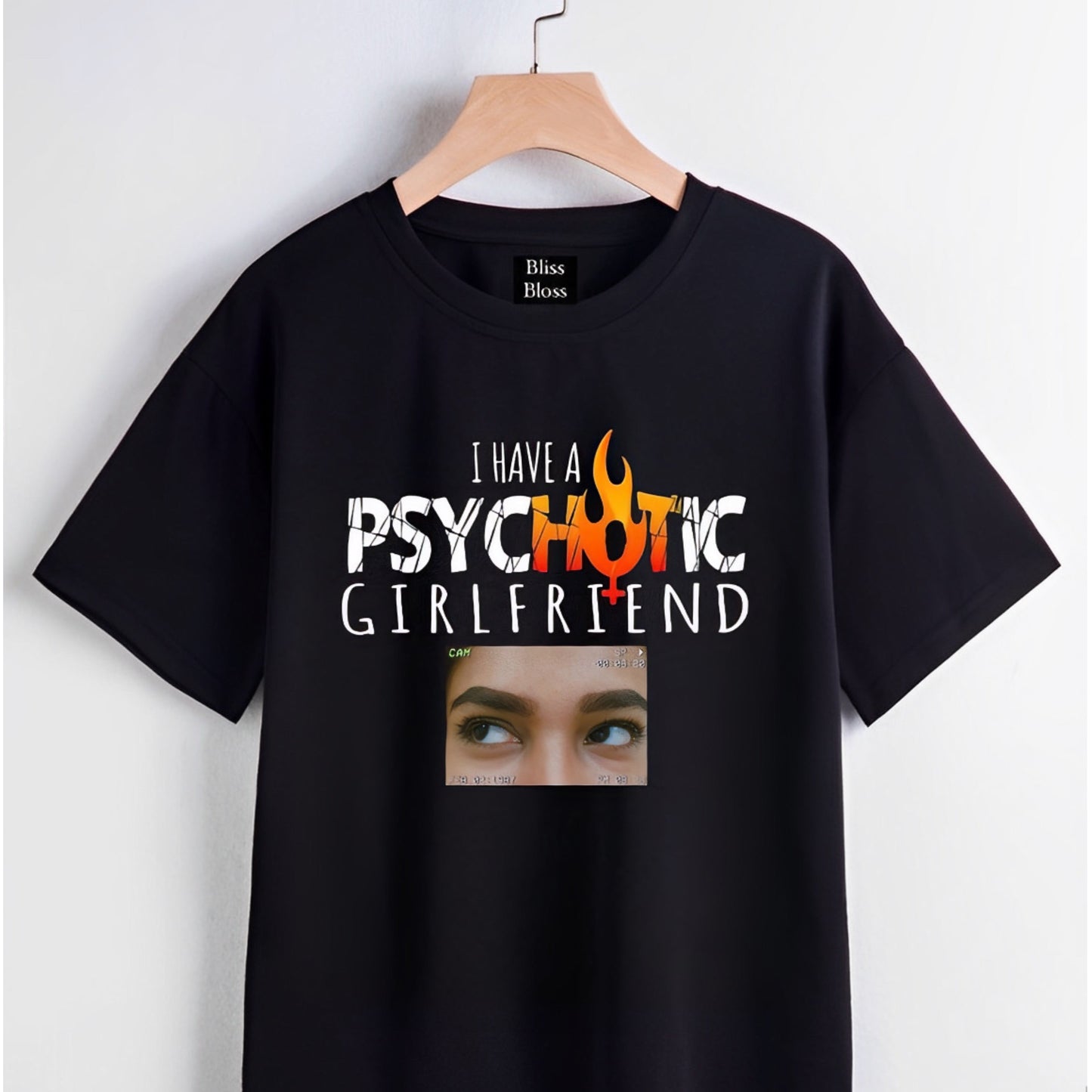 Psychotic Hot Girlfriend Customised Tshirt